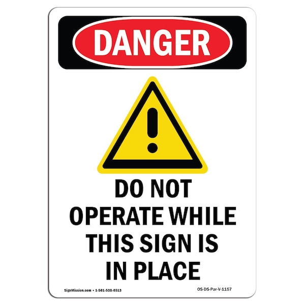 Safety Sign, OSHA Danger, 24" Height, Aluminum, Do Not Operate While, Portrait